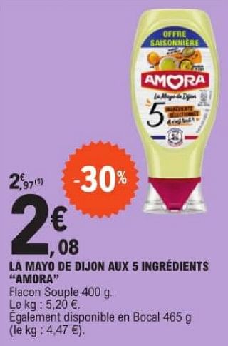 Promoties La mayo de dijon aux 5 ingrédients amora - Amora - Geldig van 19/03/2024 tot 30/03/2024 bij E.Leclerc