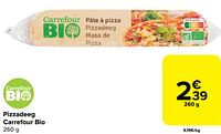 Pizzadeeg carrefour bio-Huismerk - Carrefour 