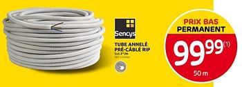 Promotions Tube annelé pré-câblé rip - Sencys - Valide de 13/03/2024 à 25/03/2024 chez Brico