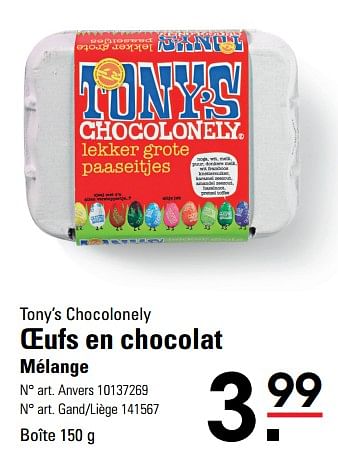 Promoties Oeufs en chocolat mélange - Tony's Chocolonely - Geldig van 14/03/2024 tot 30/03/2024 bij Sligro