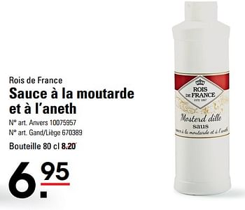 Promotions Sauce à la moutarde et à l’aneth - Rois de france - Valide de 14/03/2024 à 30/03/2024 chez Sligro