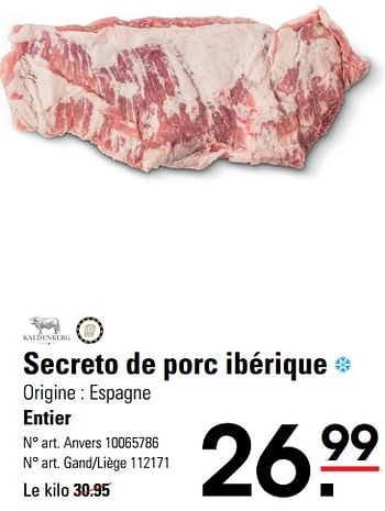Promotions Secreto de porc ibérique - Kaldenberg - Valide de 14/03/2024 à 30/03/2024 chez Sligro