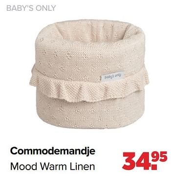 Promotions Commodemandje mood warm linen - Baby's Only - Valide de 18/03/2024 à 13/04/2024 chez Baby-Dump