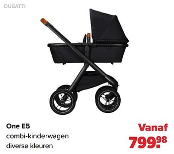Promotions One e5 combi-kinderwagen - Dubatti  - Valide de 18/03/2024 à 13/04/2024 chez Baby-Dump