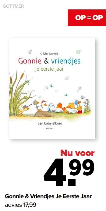 Promoties Gonnie + vriendjes je eerste jaar - Gottmer - Geldig van 18/03/2024 tot 13/04/2024 bij Baby-Dump