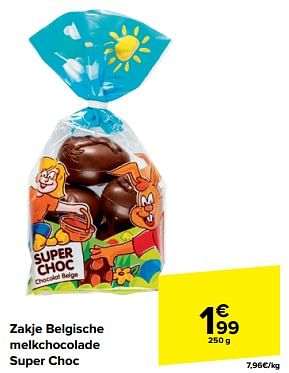 Promotions Zakje belgische melkchocolade super choc - Super Choc - Valide de 20/03/2024 à 02/04/2024 chez Carrefour