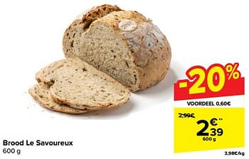 Promoties Brood le savoureux - Le Savoureux - Geldig van 20/03/2024 tot 02/04/2024 bij Carrefour