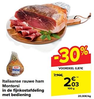 Promotions Italiaanse rauwe ham montorsi - Montorsi - Valide de 20/03/2024 à 02/04/2024 chez Carrefour
