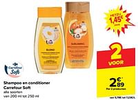 Shampoo en conditioner carrefour soft-Huismerk - Carrefour 