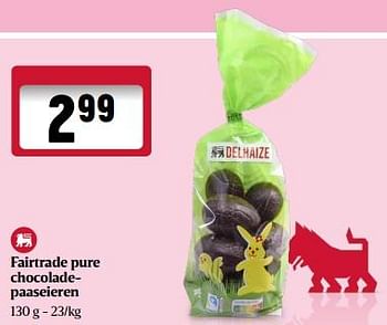 Promoties Fairtrade pure chocoladepaaseieren - Huismerk - Delhaize - Geldig van 21/03/2024 tot 27/03/2024 bij Delhaize