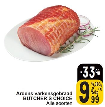 Promoties Ardens varkensgebraad butcher’s choice - butcher’s choice - Geldig van 19/03/2024 tot 25/03/2024 bij Cora