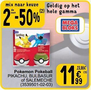 Promoties Pokemon pokeball pikachu bulbasur of salemeche - Mega Bloks - Geldig van 19/03/2024 tot 30/03/2024 bij Cora