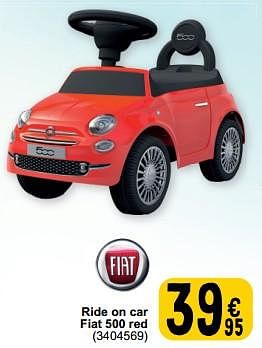 Promoties Ride on car fiat 500 red - Fiat - Geldig van 19/03/2024 tot 30/03/2024 bij Cora