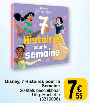 Promoties Disney 7 histoires pour la semaine - Huismerk - Cora - Geldig van 19/03/2024 tot 30/03/2024 bij Cora