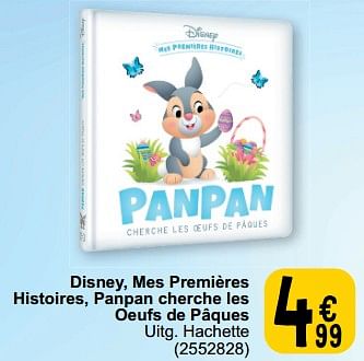 Promotions Disney mes premières histoires panpan cherche les oeufs de pâques - Produit maison - Cora - Valide de 19/03/2024 à 30/03/2024 chez Cora