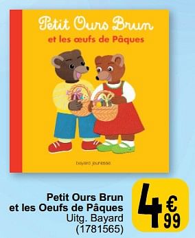 Promoties Petit ours brun et les oeufs de pâques - Huismerk - Cora - Geldig van 19/03/2024 tot 30/03/2024 bij Cora