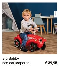 Big bobby neo car loopauto-Huismerk - Multi Bazar