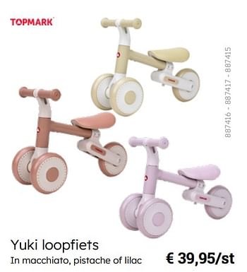 Promotions Yuki loopfiets - Topmark - Valide de 08/03/2024 à 30/06/2024 chez Multi Bazar