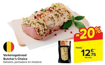 Promotions Varkensgebraad butcher’s choice - butcher’s choice - Valide de 20/03/2024 à 02/04/2024 chez Carrefour
