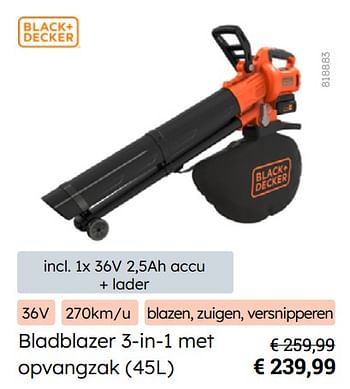 Promoties Black + decker bladblazer 3-in-1 met opvangzak - Black & Decker - Geldig van 08/03/2024 tot 31/08/2024 bij Multi Bazar