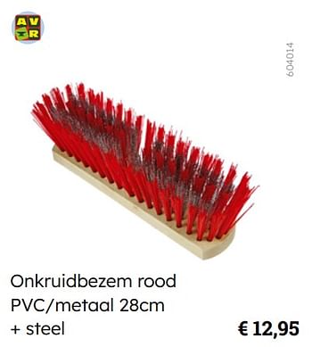 Promotions Onkruidbezem rood pvc-metaal + steel - AVR - Valide de 08/03/2024 à 31/08/2024 chez Multi Bazar