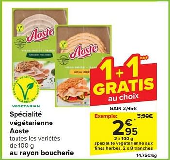 Promoties Spécialité végétarienne aux fines herbes - Aoste - Geldig van 20/03/2024 tot 02/04/2024 bij Carrefour