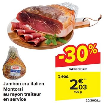 Promoties Jambon cru italien montorsi - Montorsi - Geldig van 20/03/2024 tot 02/04/2024 bij Carrefour