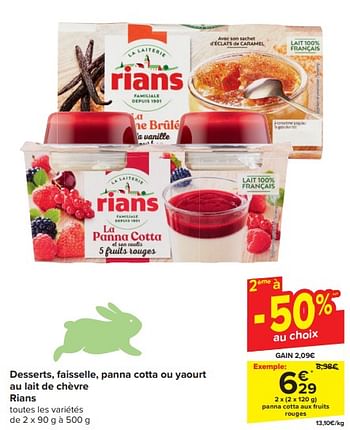 Promotions Panna cotta aux fruits rouges - Rians - Valide de 20/03/2024 à 02/04/2024 chez Carrefour