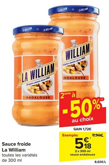 Promotions Sauce andalouse - La William - Valide de 20/03/2024 à 02/04/2024 chez Carrefour
