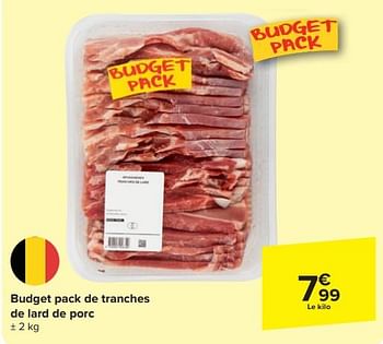 Promoties Budget pack de tranches de lard de porc - Huismerk - Carrefour  - Geldig van 20/03/2024 tot 02/04/2024 bij Carrefour