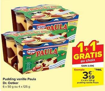 Promotions Pudding vanille paula - Dr. Oetker - Valide de 20/03/2024 à 02/04/2024 chez Carrefour