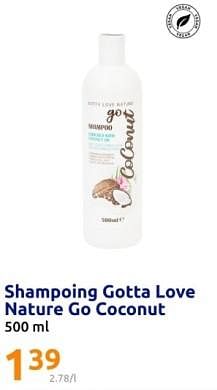 Promotions Shampoing gotta love nature go coconut - Go Coconut - Valide de 20/03/2024 à 26/03/2024 chez Action