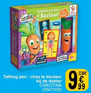 Promoties Talking pen : chez le docteur bij de dokter carotina - Lisciani Giochi - Geldig van 19/03/2024 tot 30/03/2024 bij Cora