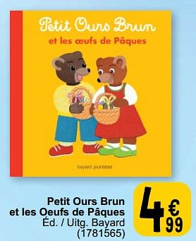Promoties Petit ours brun et les oeufs de pâques - Huismerk - Cora - Geldig van 19/03/2024 tot 30/03/2024 bij Cora