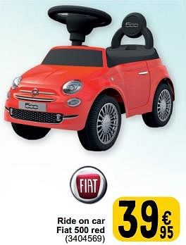 Promotions Ride on car fiat 500 red - Fiat - Valide de 19/03/2024 à 30/03/2024 chez Cora