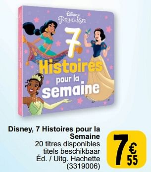 Promotions Disney, 7 histoires pour la semaine - Produit maison - Cora - Valide de 19/03/2024 à 30/03/2024 chez Cora