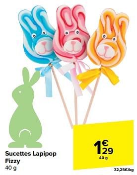 Promotions Sucettes lapipop fizzy - Fizzy - Valide de 20/03/2024 à 02/04/2024 chez Carrefour