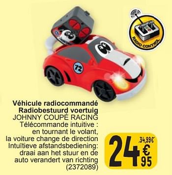 Promotions Véhicule radiocommandé radiobestuurd voertuig johnny coupé racing - Chicco - Valide de 19/03/2024 à 30/03/2024 chez Cora