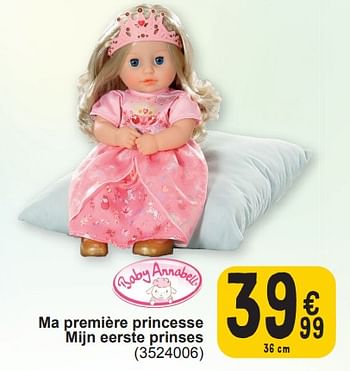 Promotions Ma première princesse mijn eerste prinses - Baby Annabell - Valide de 19/03/2024 à 30/03/2024 chez Cora