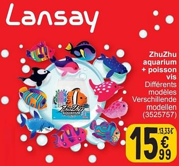 Promotions Zhuzhu aquarium + poisson vis - Lansay - Valide de 19/03/2024 à 30/03/2024 chez Cora