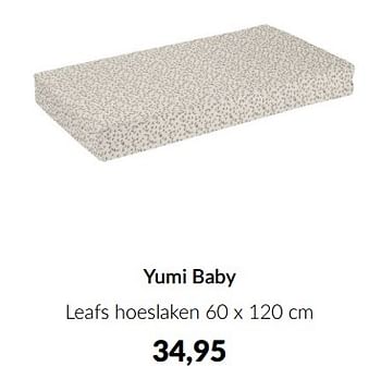 Promoties Yumi baby leafs hoeslaken - Yumi - Geldig van 11/03/2024 tot 08/04/2024 bij BabyPark