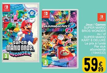 Promoties Jeux - games super mario bros wonder ou - of super mario kart 8 deluxe - Nintendo - Geldig van 19/03/2024 tot 30/03/2024 bij Cora