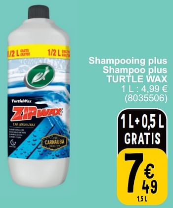 Promotions Shampooing plus shampoo plus turtle wax - Turtle wax - Valide de 19/03/2024 à 30/03/2024 chez Cora