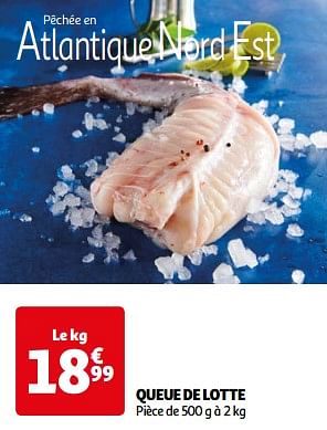 Promotions Queue de lotte - Produit Maison - Auchan Ronq - Valide de 26/03/2024 à 01/04/2024 chez Auchan Ronq