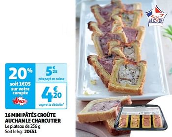 Promoties 16 mini pâtés croûte auchan le charcutier - Huismerk - Auchan - Geldig van 26/03/2024 tot 31/03/2024 bij Auchan