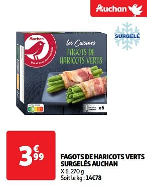 Promoties Fagots de haricots verts surgelés auchan - Huismerk - Auchan - Geldig van 26/03/2024 tot 31/03/2024 bij Auchan