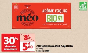 Promoties Café moulu bio arôme exquis méo - Meo - Geldig van 26/03/2024 tot 31/03/2024 bij Auchan