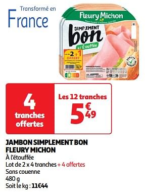 Promoties Jambon simplement bon fleury michon - Fleury Michon - Geldig van 26/03/2024 tot 31/03/2024 bij Auchan