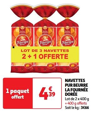 Promotions Navettes pur beurre la fournée dorée - La Fournée Dorée - Valide de 26/03/2024 à 31/03/2024 chez Auchan Ronq