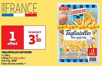 Promoties Tagliatelles lustucru - Lustucru - Geldig van 26/03/2024 tot 31/03/2024 bij Auchan